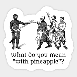 Pineapple pizza Sticker